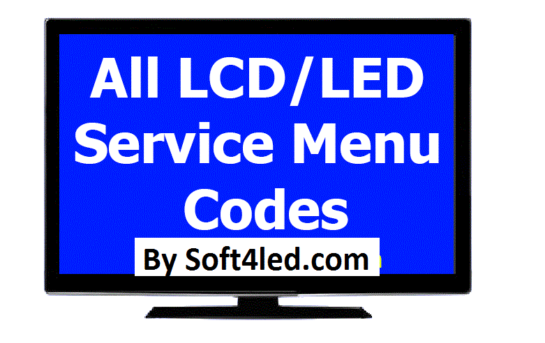 ALL LCD/LED TV Service Menu Codes (Updated 2024)