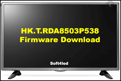 HK.T.RDA8503P538 Firmware Download