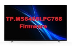 TP.MS6486I.PC758 Firmware Free Download