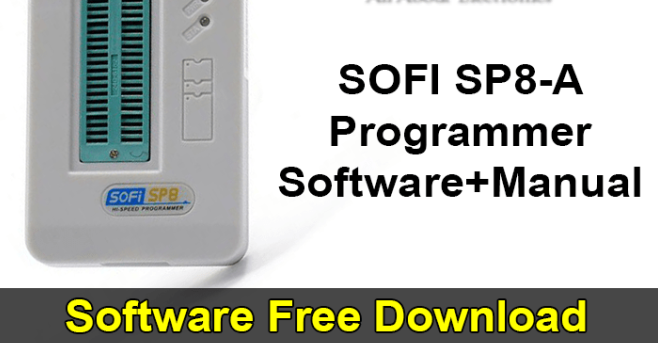 SOFI SP8-A Universal Programmer Software Download