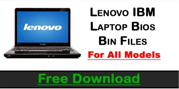 IBM Lonovo Laptop Bios Bin